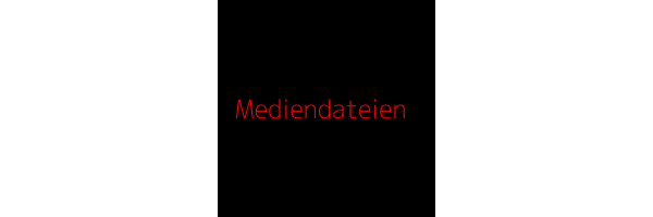 Mediendateien